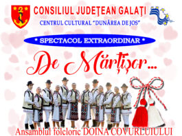 Spectacol extraordinar dedicat Mărțișorului, la Centrul Cultural „Dunărea de Jos”