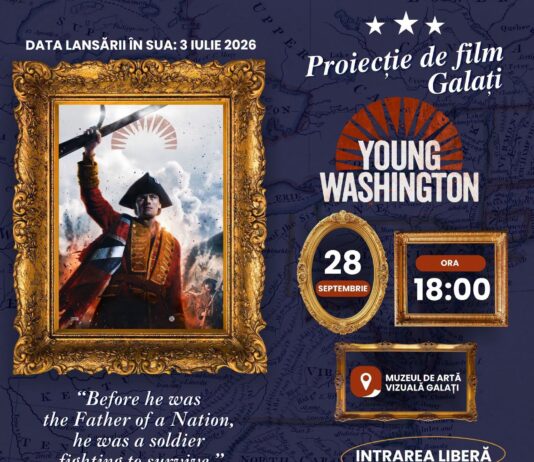 Filmul ”Tânărul Washington”, proiecție specială la Galați, cu sprijinul Ambasadei SUA din România