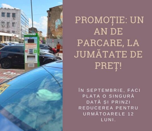 Gălățeni, nu uitați de promoția lunii septembrie: parcare pentru un an la jumătate de preț!